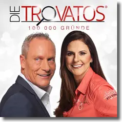 Cover: Die Trovatos - 100 000 Grnde