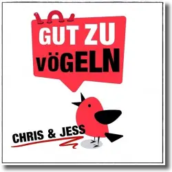 Cover: Chris & Jess - Gut zu Vgeln