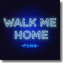 Cover:  P!nk - Walk Me Home