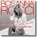 Rosanna Rocci - Tutto O Niente (gefhrliches Spiel)