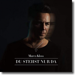 Cover: Marco Kloss - Du stehst nur da