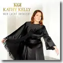 Kathy Kelly - Wer lacht berlebt