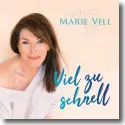 Cover: Marie Vell - Viel zu schnell