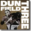 Dun Field Three - Dun Field Three