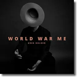 Cover: Greg Holden - World War Me