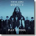 Steve Aoki & Monsta X - Play It Cool