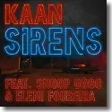 Kaan feat. Snoop Dogg & Eleni Foureira - Sirens