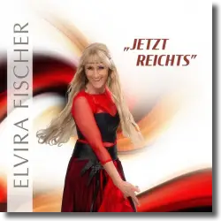 Cover: Elvira Fischer - Jetzt reichts