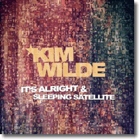 Cover: Kim Wilde - It's Alright & Sleeping Satellite