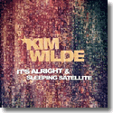 Kim Wilde - It's Alright & Sleeping Satellite