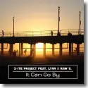 X-ite Project feat. Lynn & Raw D. - It Can Go By