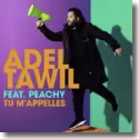 Cover:  Adel Tawil feat. Peachy - Tu m'appelles