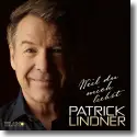 Patrick Lindner - Weil du mich liebst
