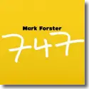 Cover:  Mark Forster - 747