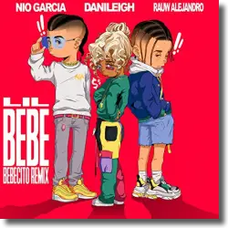 Cover: DaniLeigh feat. Nio Garcia & Rauw Alejandro - Lil Bebe (Bebecito Remix)