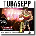 Cover:  Die Jungen Zillertaler - Tuba Sepp (Bass ist sein Hobby Remix)