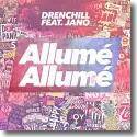 Cover: Drenchill feat. Jano - Allum Allum