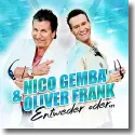 Cover:  Nico Gemba & Oliver Frank - Entweder oder...