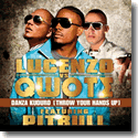 Lucenzo & Qwote feat. Pitbull - Danza Kuduro (Throw Your Hands Up)