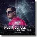 Robin Schulz feat. Harloe - All This Love