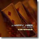 Cover:  DJ Happy Vibes feat. Jazzmin - Kartenhaus