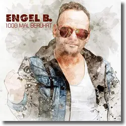 Engel B. Covert Den Klassiker '1000 Mal Berührt'