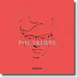 Cover: Phil Siemers - Verkehrt