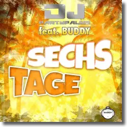 Cover: DJ Partypalme feat. Buddy - Sechs Tage