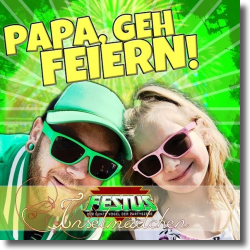 Cover: Festus feat. Inselmdchen - Papa, geh feiern!