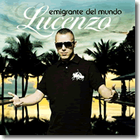 Cover: Lucenzo - Emigrante Del Mundo