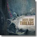 Cover:  Sheryl Crow - Threads