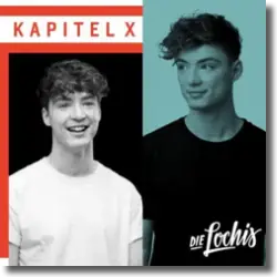 Cover: Die Lochis - Kapitel X