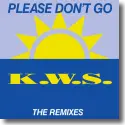 Cover:  K.W.S. - Please Don't Go (The Remixes)