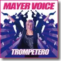 Mayer Voice - Trompetero