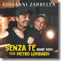 Cover:  Giovanni Zarrella feat. Pietro Lombardi - Senza Te (Ohne dich)