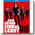 Cover:  Die Toten Hosen - Weil du nur einmal lebst  Die Toten Hosen auf Tour