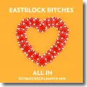 Eastblock Bitches - All In (Ostblockschlampen Mix)