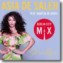Asia de Saleh feat. Martin de Vries - Schwindelfrei (Berlin City Mix)