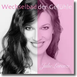 Cover: Julie Lorenzi - Wechselbad der Gefhle