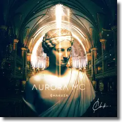 Cover: Chakuza - Aurora MC