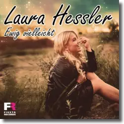 Cover: Laura Hessler - Ewig vielleicht