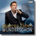 Cover: Marcus Faber - Wunderschn