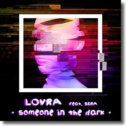 Cover: LOVRA feat. SERA - Someone In The Dark