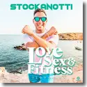 Stockanotti - Love, Sex & Fitness