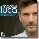 Cover: Markus Luca - Dich fr immer
