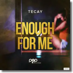 Cover: TeCay - Enough For Me