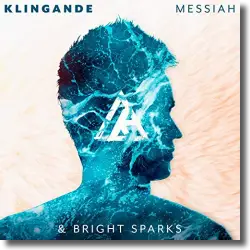 Cover: Klingande & Bright Sparks - Messiah