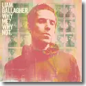 Liam Gallagher - Why Me? Why Not.