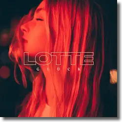 Cover: Lotte - Glck