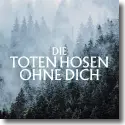 Cover:  Die Toten Hosen - Ohne dich (Ohne Strom)